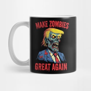 Make Zombies Great Again - halloween zombie Trump Mug